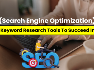 Best Keyword Research Tools To Succeed In SEO