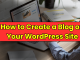 How to Create a Blog on Your WordPress Site