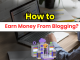 How to earn money from blogging?