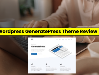 Wordpress GeneratePress Theme Review