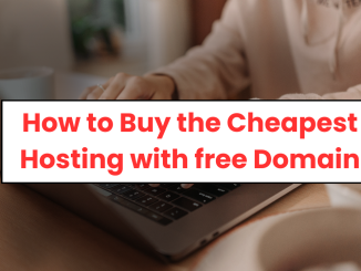 How to buy the cheapest hosting with free domain