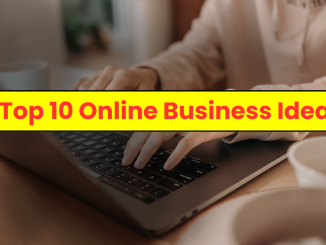 Top 10 Online Business Ideas